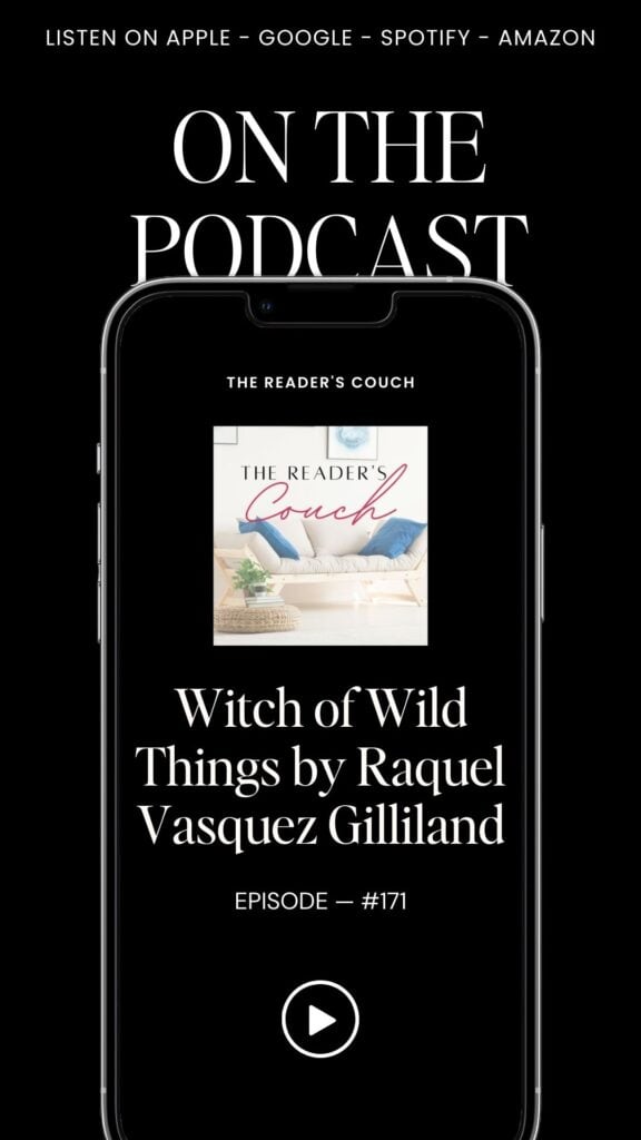 The Reader's Couch podcast - Witch of Wild Things by Raquel Vasquez Gilliland