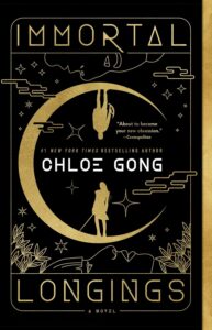 Immortal Longings by Chloe Gong