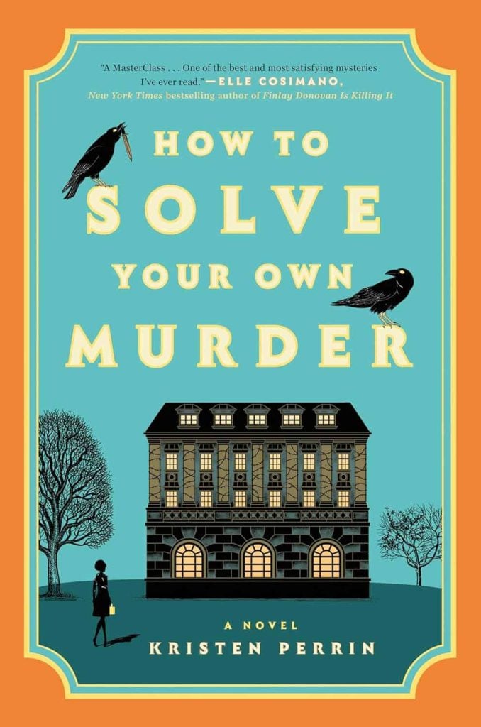 book cover of How to Solve Your Own Murder by Kristen Perrin