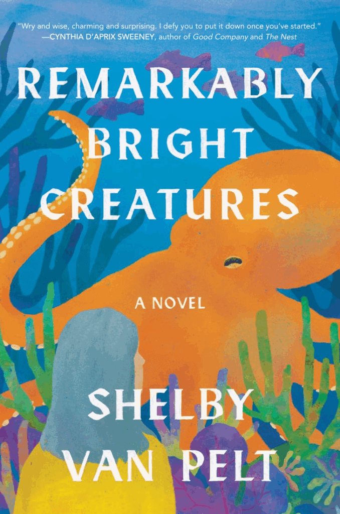 book cover of Remarkably Bright Creatures by Shelby Van Pelt