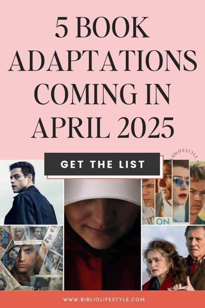 5 Book Adaptations Worth Considering in April 2025