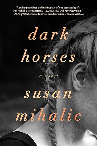 Dark Horses by Susan Mihalic