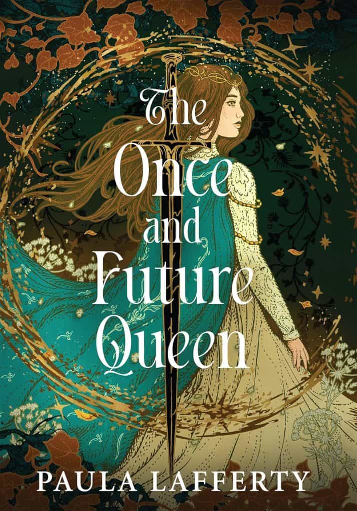 The Once and Future Queen by Paula Lafferty