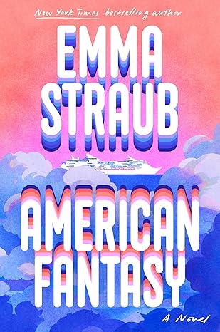 book cover of American Fantasy by Emma Straub