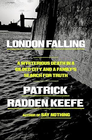 book cover London Falling by Patrick Radden Keefe