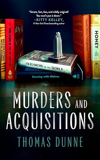 Murders and Acquisitions by Thomas Dunne