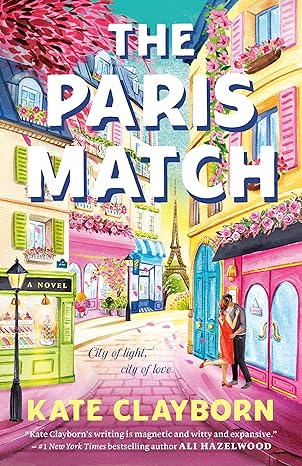 book cover of The Paris Match by Kate Clayborn