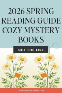 2026 Spring Reading Guide: Best New Cozy Mystery Books to Read This Spring