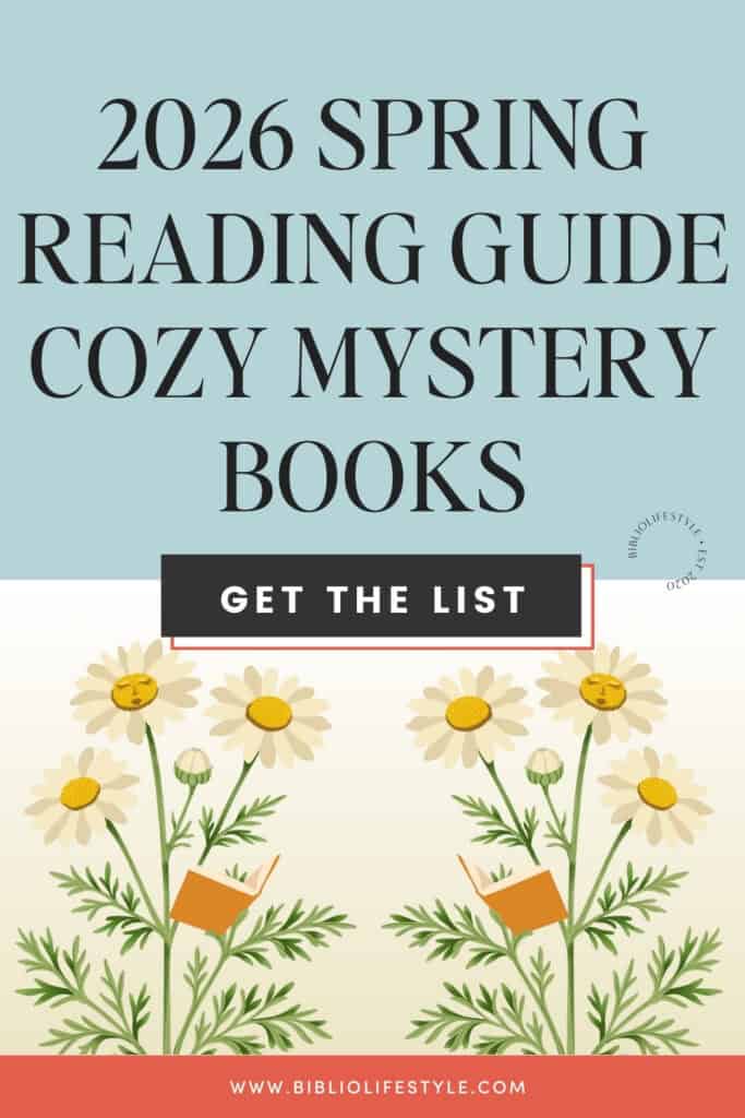2026 Spring Reading Guide: Best New Cozy Mystery Books to Read This Spring