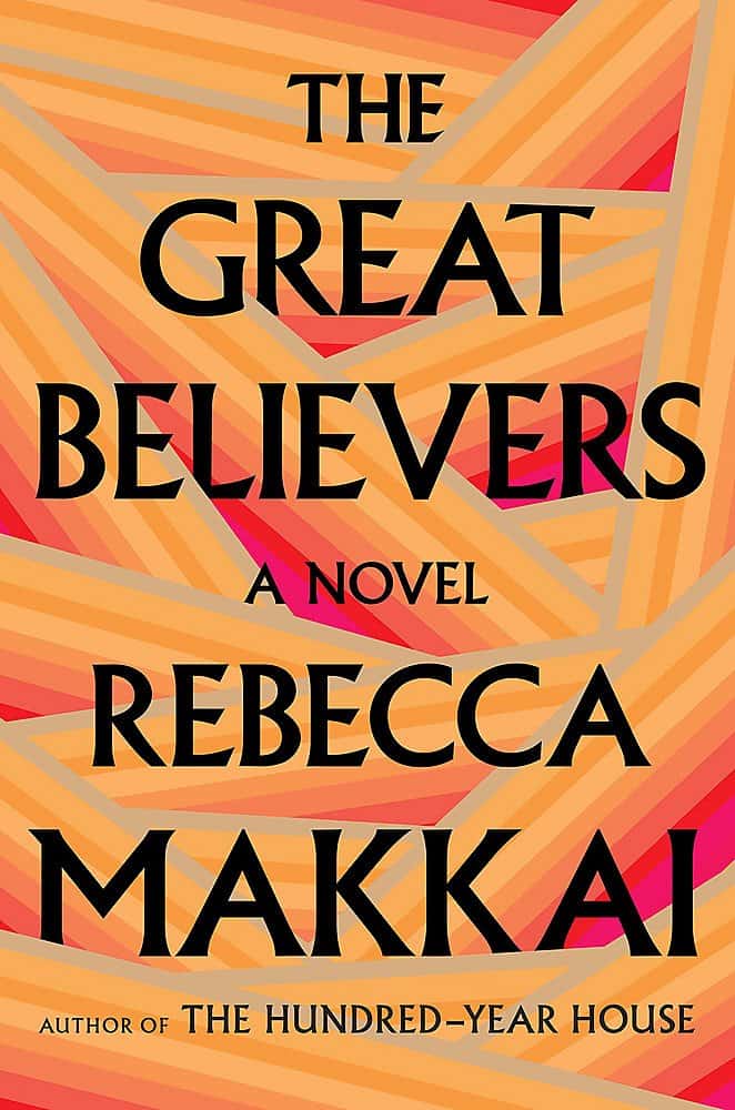 book cover of The Great Believers by Rebecca Makkai
