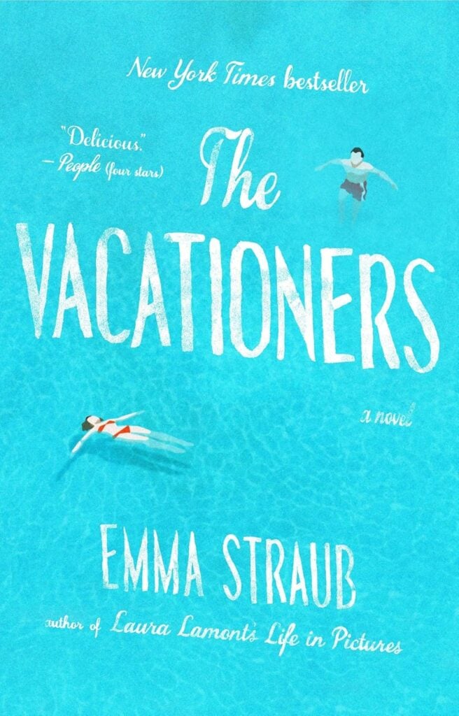 book cover of The Vacationers by Emma Straub