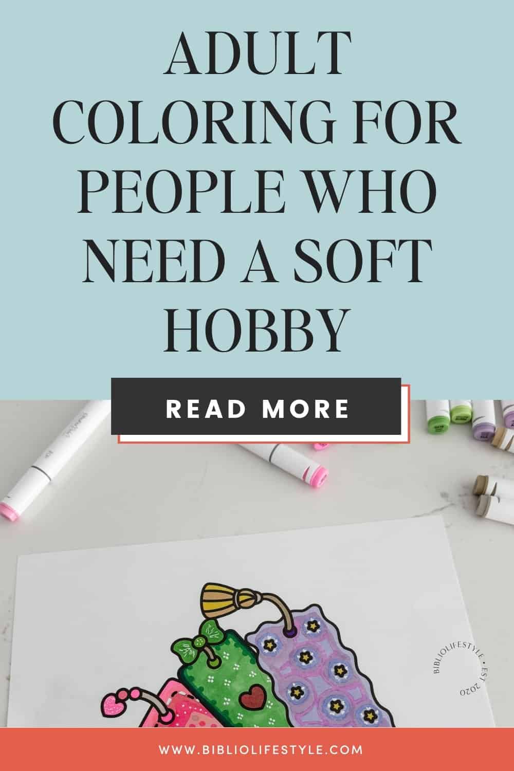 Bookmark to Read More and Learn More About Adult Coloring for People Who Need a Soft Hobby
