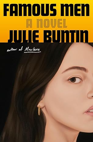 Famous Men by Julie Buntin