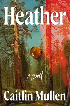 Heather by Caitlin Mullen