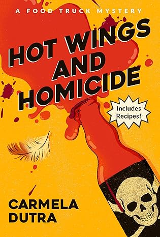Hot Wings and Homicide by Carmela Dutra