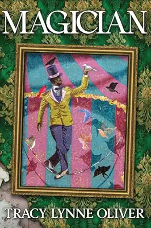 Magician by Tracy Lynne Oliver