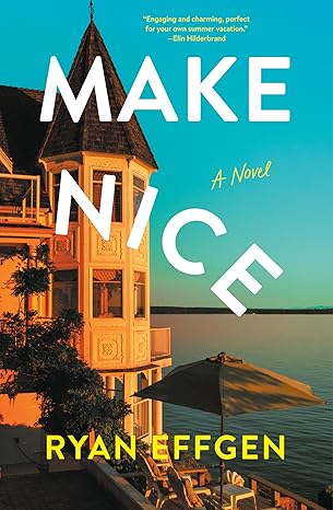 Make Nice by Ryan Effgen