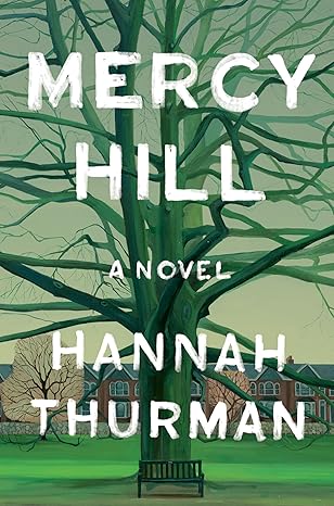 Mercy Hill by Hannah Thurman