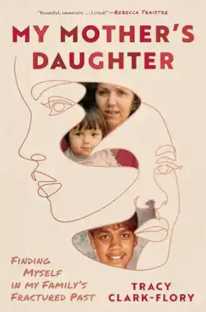 My Mother’s Daughter by Tracy Clark-Flory