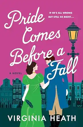 Pride Comes Before a Fall by Virginia Heath