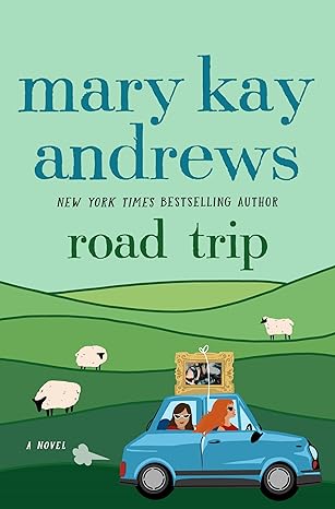 Road Trip by Mary Kay Andrews