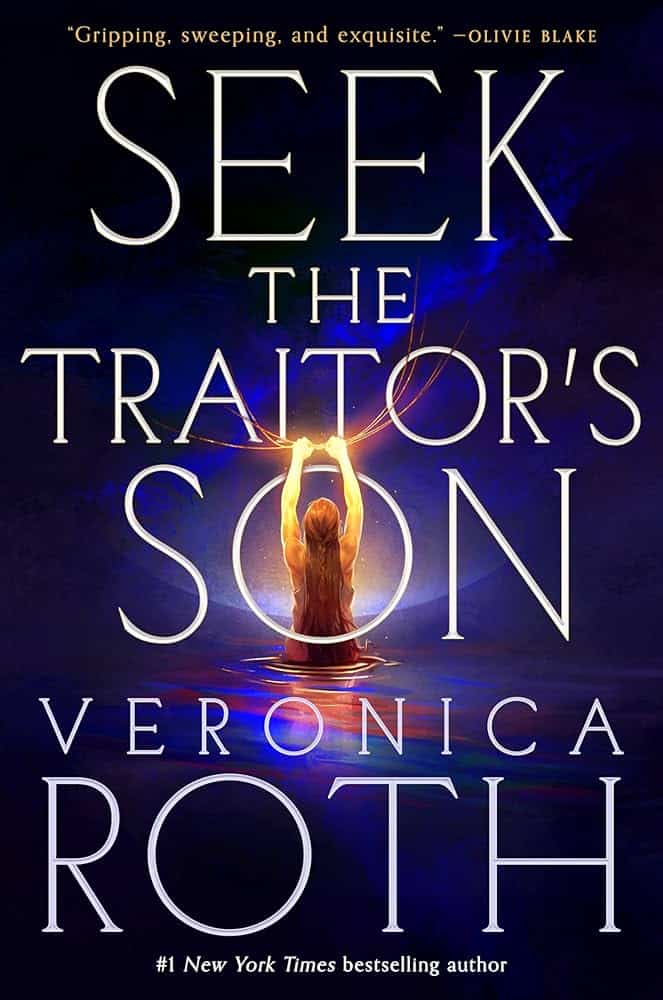 Seek the Traitor's Son by Veronica Roth book cover