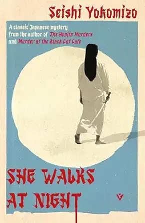 She Walks at Night by Seishi Yokomizo