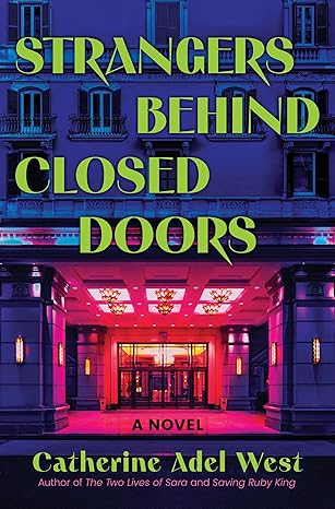 Strangers Behind Closed Doors by Catherine Adel West