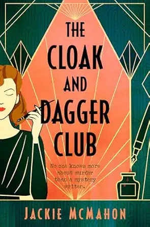 The Cloak and Dagger Club by Jackie McMahon