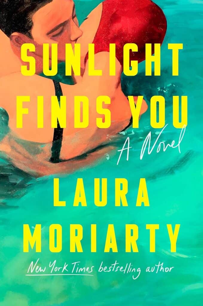 book cover of Sunlight Finds You by Laura Moriarty