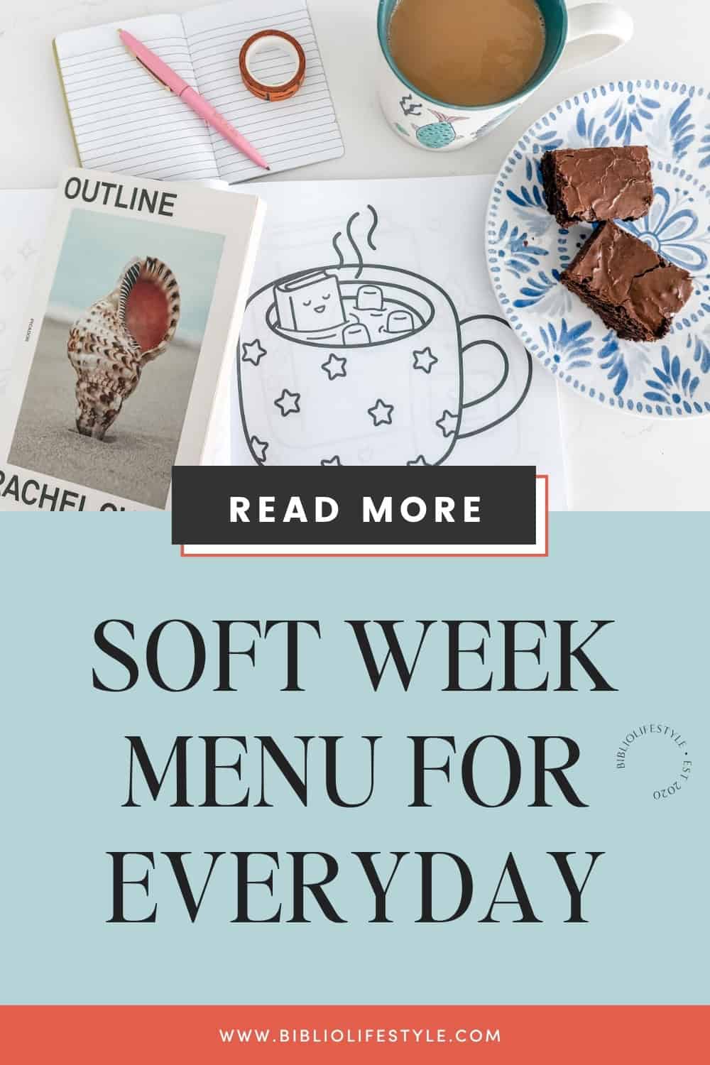 Bookmark to Read More about The Soft Week Menu for Everyday Soft Living