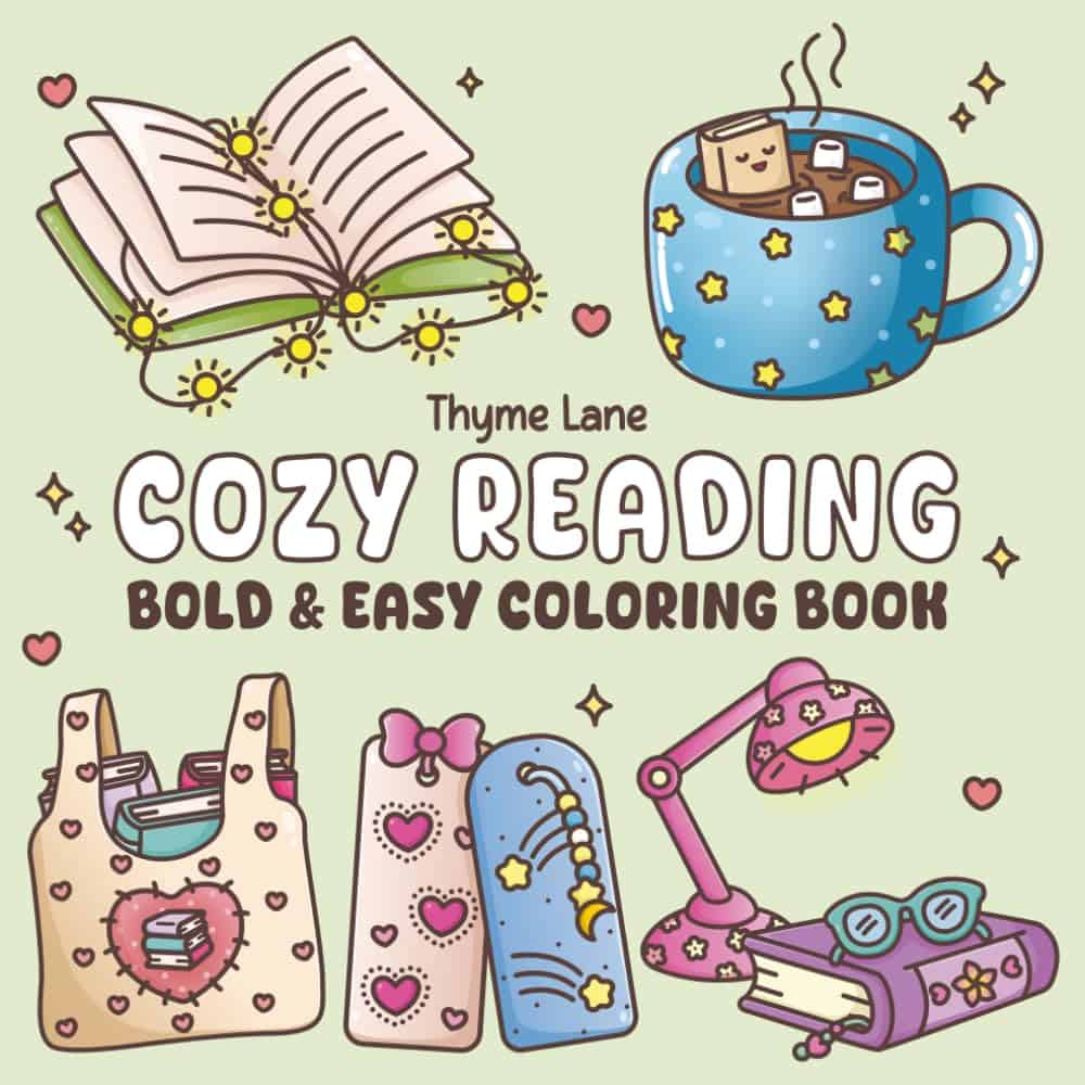 Cozy Reading: Bold and Easy Coloring Book for Adults, Teens and Seniors with Simple Cozy Designs for Book Lovers and Bibliophiles