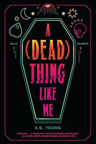 Book Cover A Dead Thing Like Me by E.G. Young