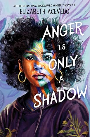 Book cover Anger Is Only a Shadow by Elizabeth Acevedo