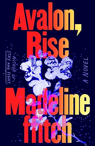 Avalon, Rise by Madeline ffitch