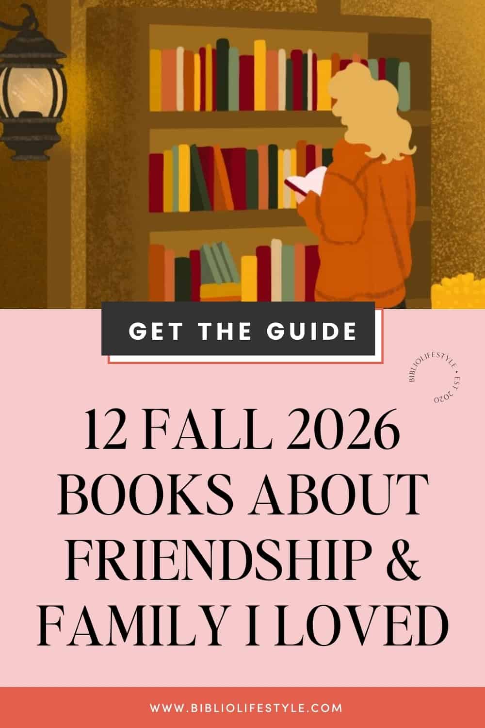 Bookmark This List of 12 Fall 2026 Books About Family and Friendship I Loved