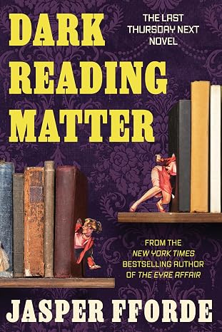 Dark Reading Matter by Jasper Fforde