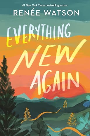 Book cover Everything New Again by Renée Watson
