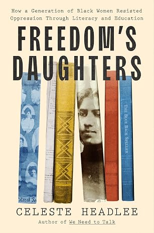 Book cover Freedom's Daughters by Celeste Headlee