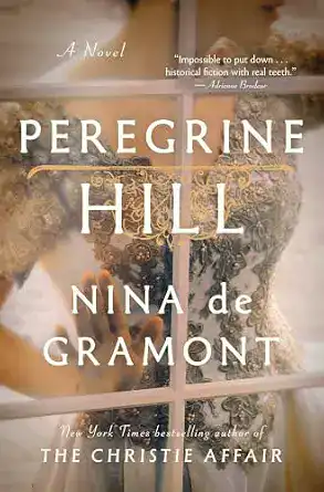 Peregrine Hill by Nina de Gramont