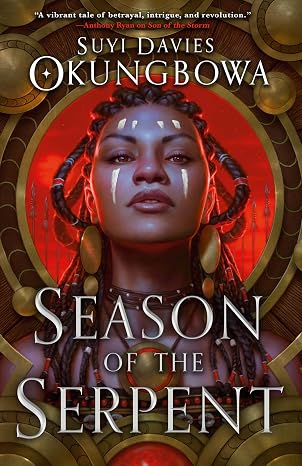Book cover Season of the Serpent by Suyi Davies Okungbowa