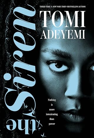 Book cover The Siren by Tomi Adeyemi