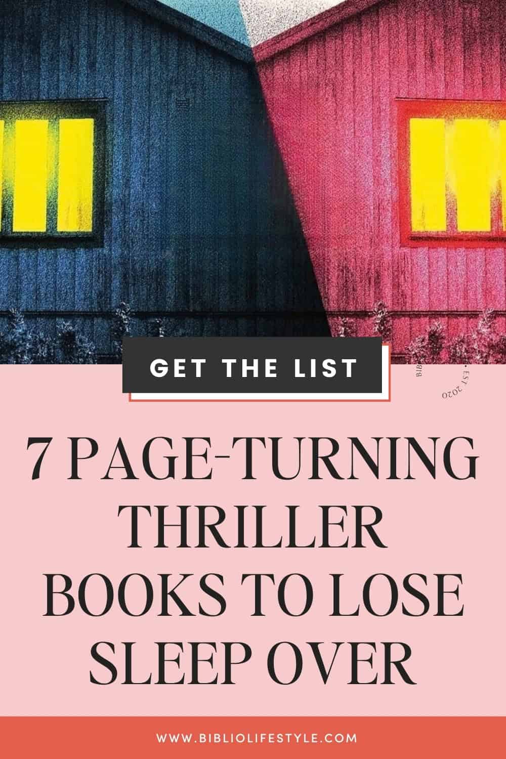 Bookmark to get the List of 7 Page-Turning Thriller Books to Lose Sleep Over