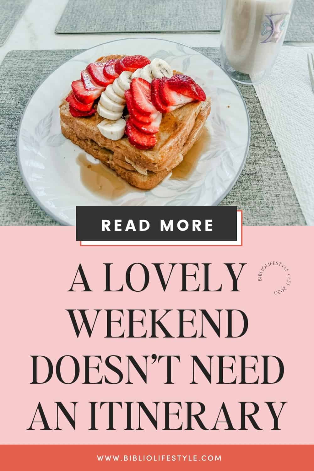 Bookmark to read more about how a lovely weekend doesn’t need an itinerary.