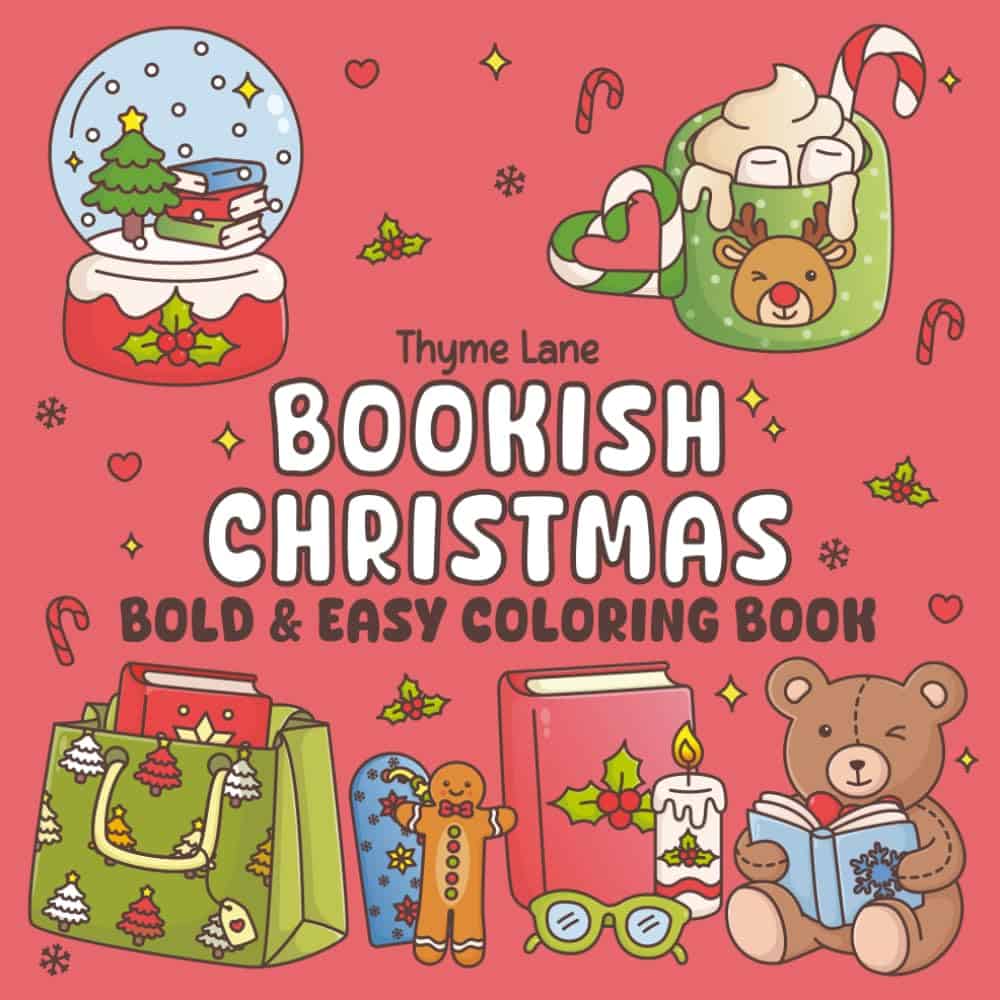 Bookish Christmas: Cute and Cozy Christmas Coloring Book for Book Lovers with 50 Bold and Easy Large Print Designs (Bookish Life Bold & Easy Coloring)